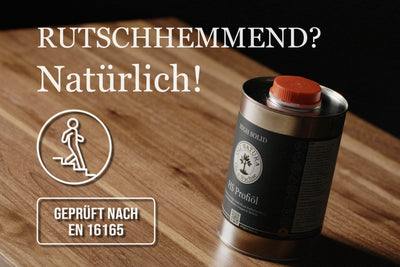 Geölts Holz mit Grip:  HS Profiöl mit geprüfter Rutschhemmung